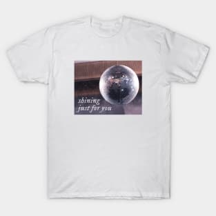 Shining Just For You T-Shirt